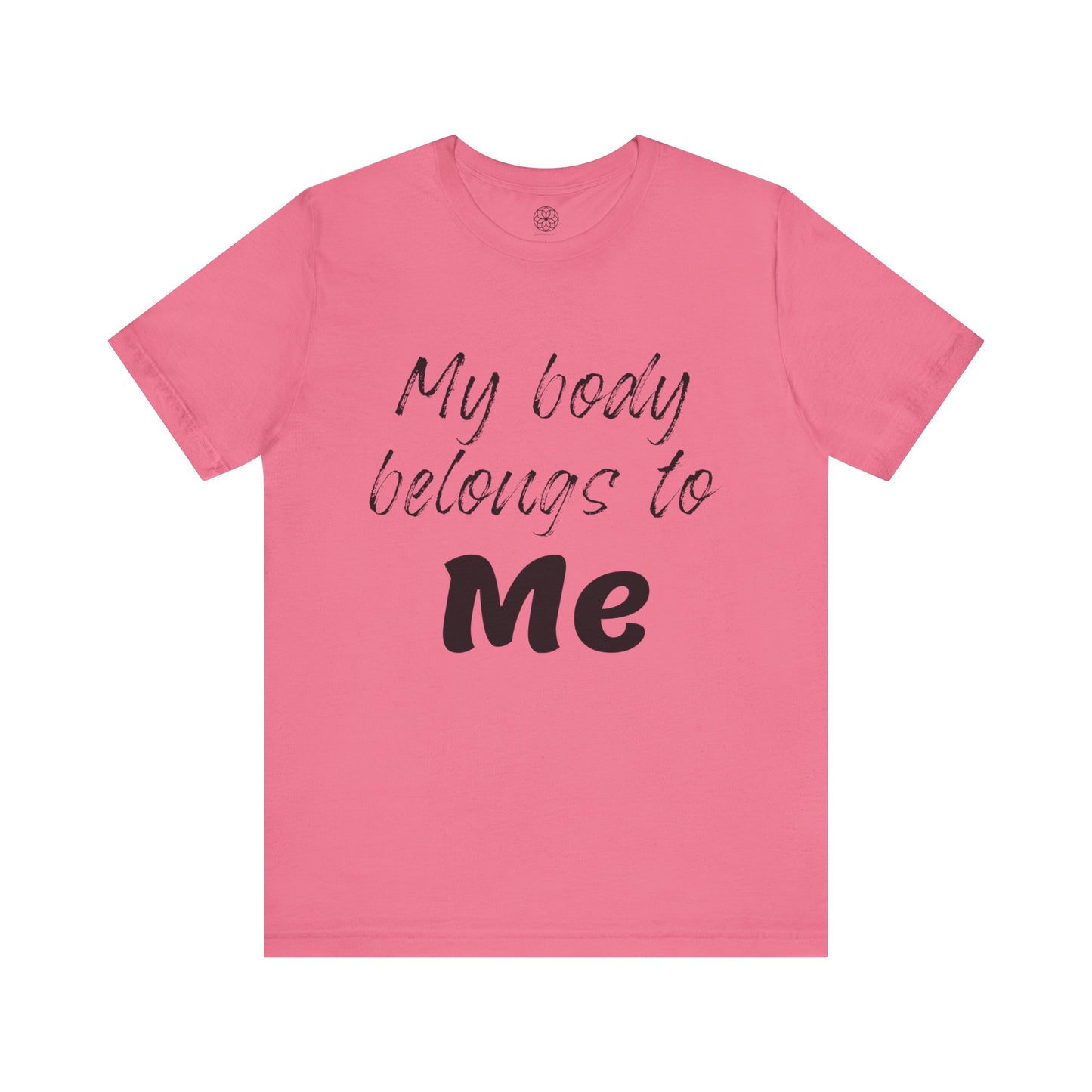 My Body Belongs to Me T-Shirt