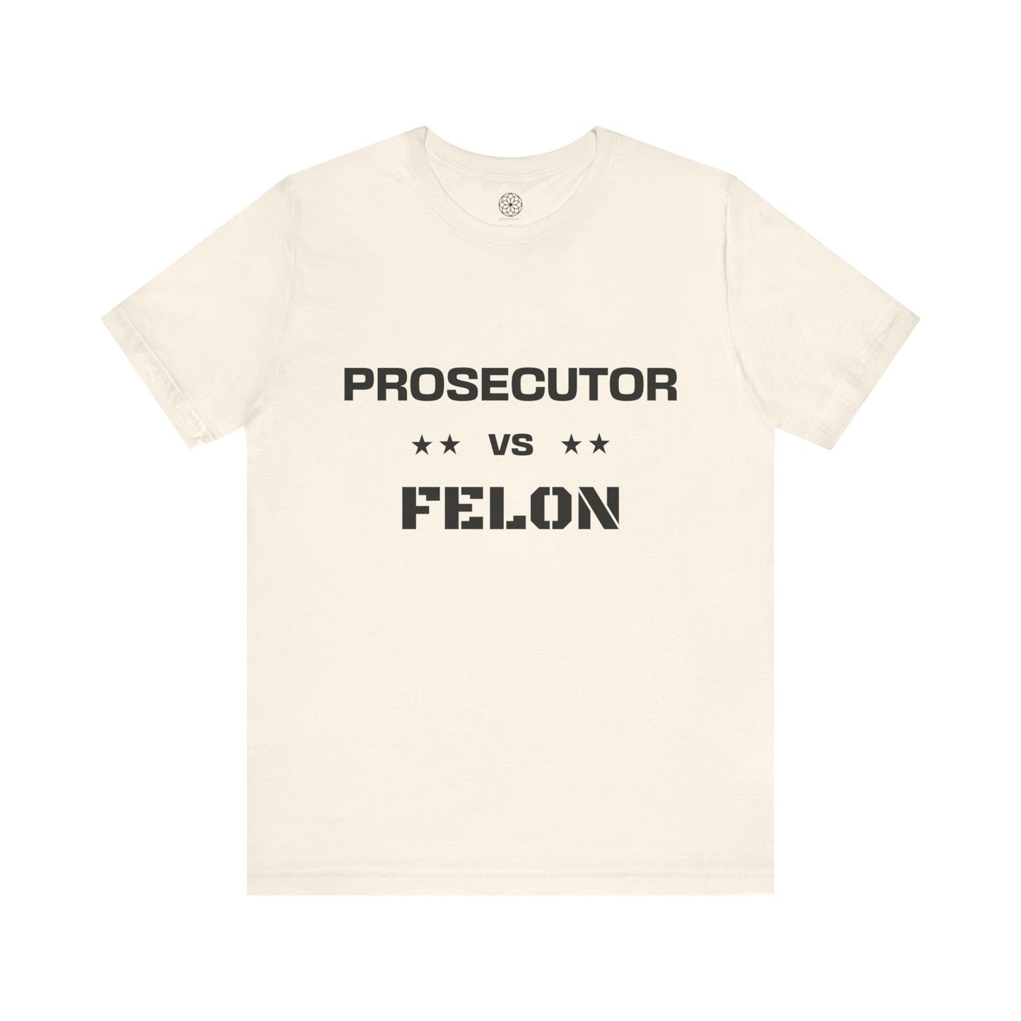 Prosecutor vs. Felon T-Shirt: A Powerful Statement for a Critical Election