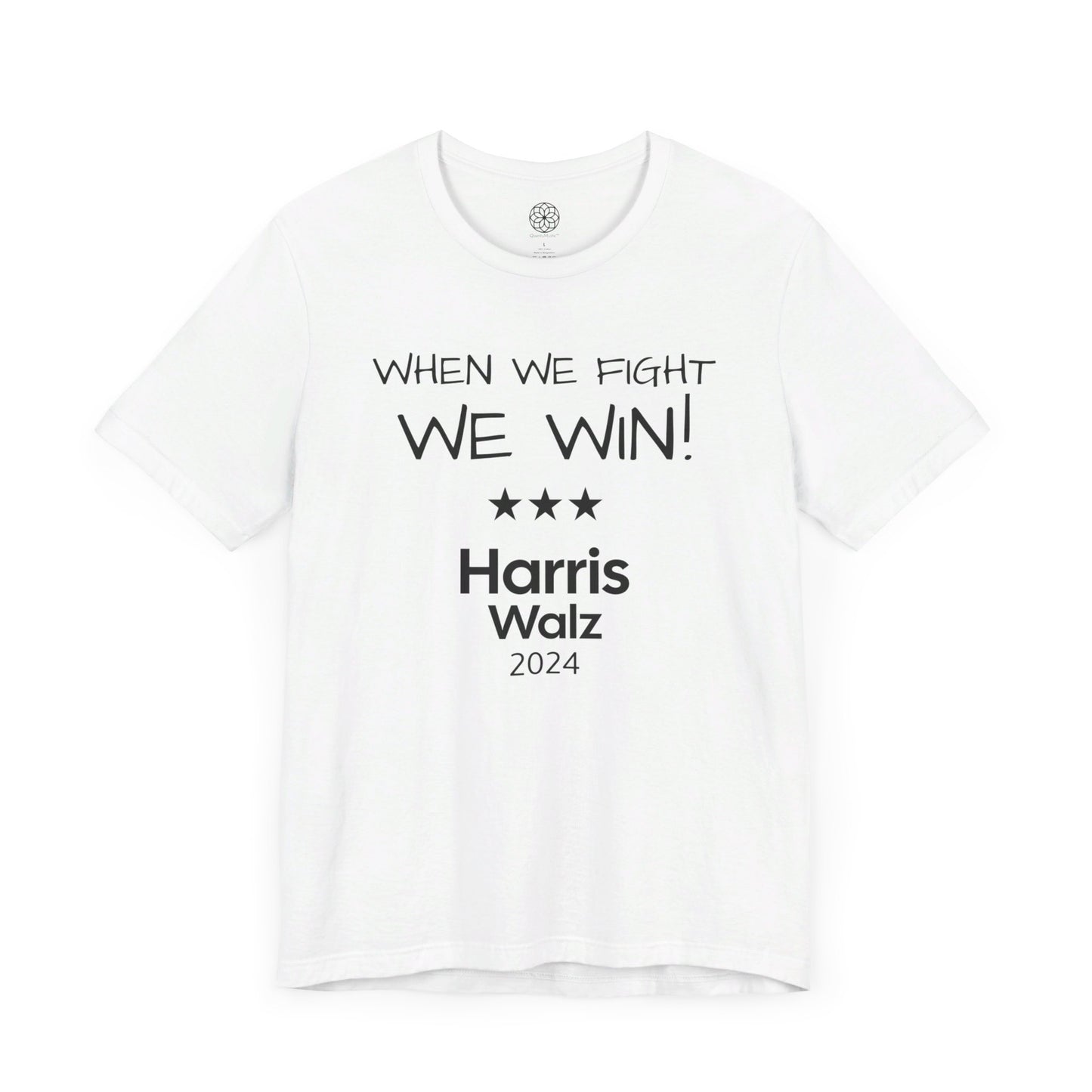 When We Fight, We Win! Harris Walz 2024 T-Shirt