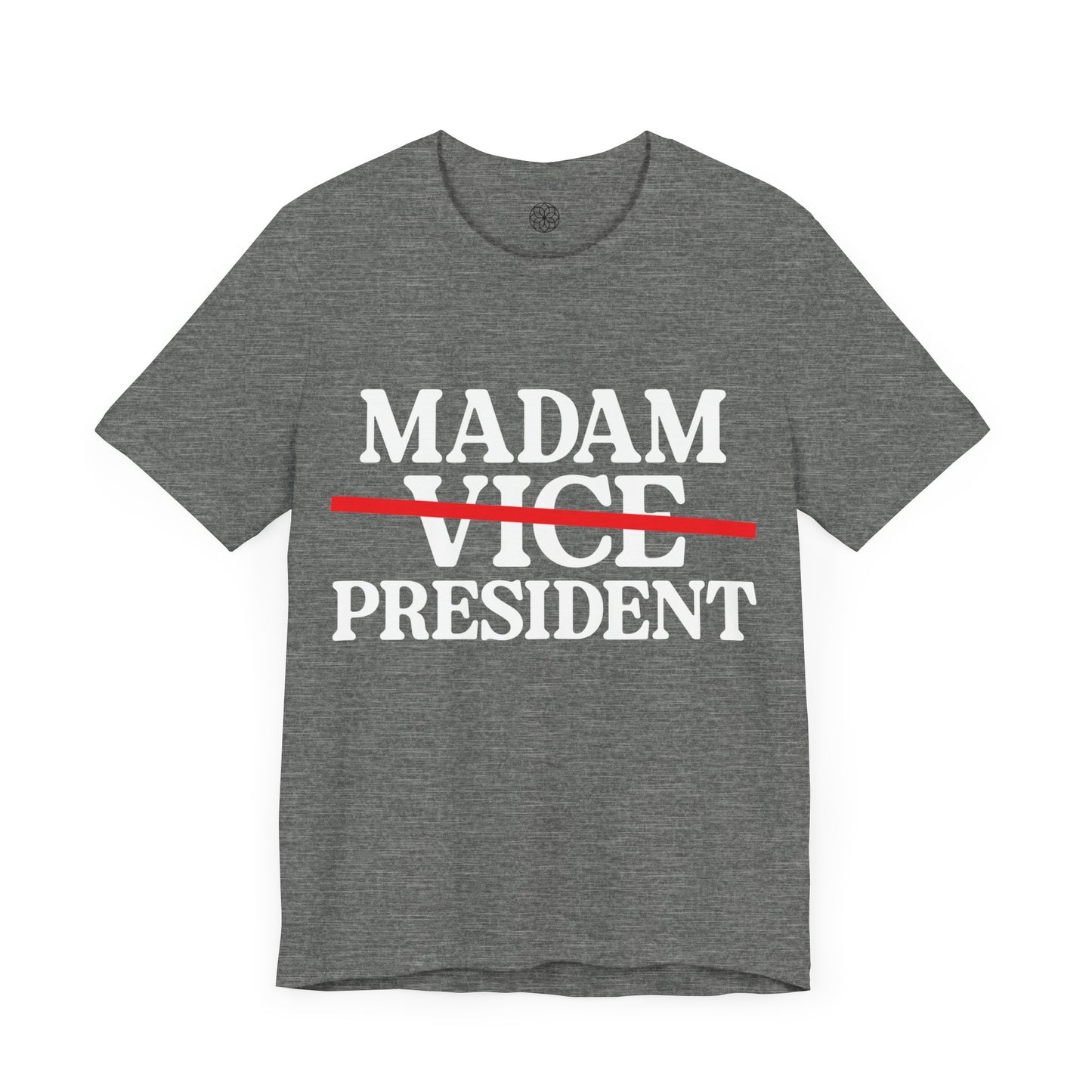 Madam President T-Shirt