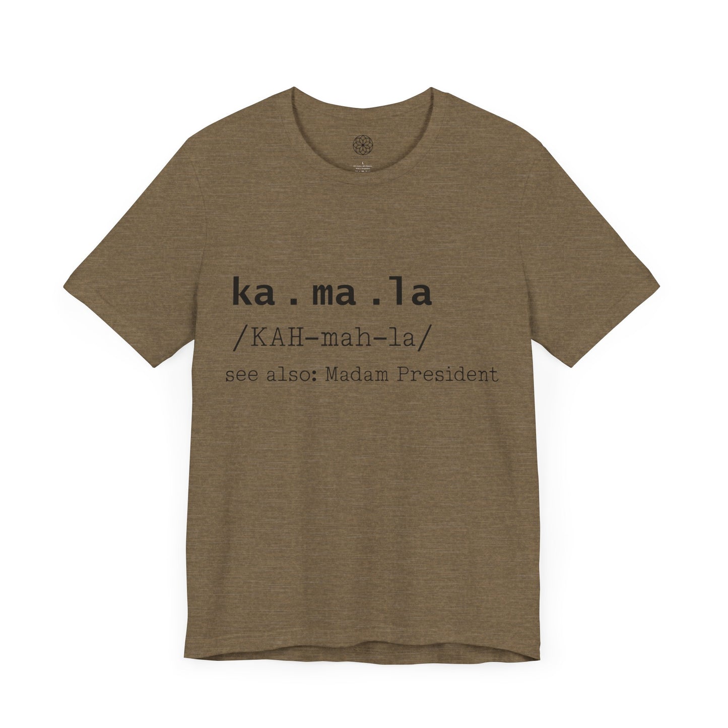 Kamala see also: Madam President (Dictionary Entry) T-Shirt