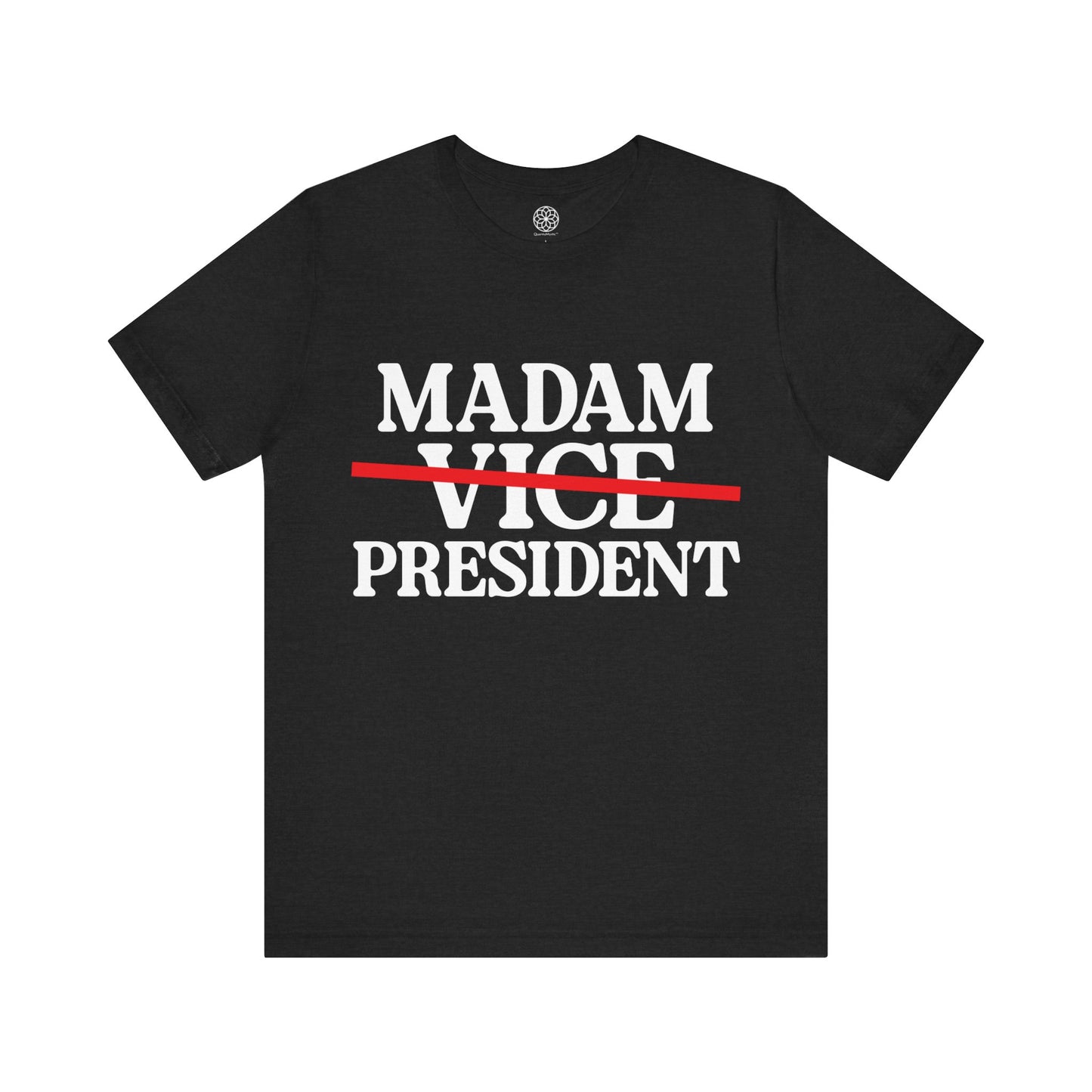 Madam President T-Shirt