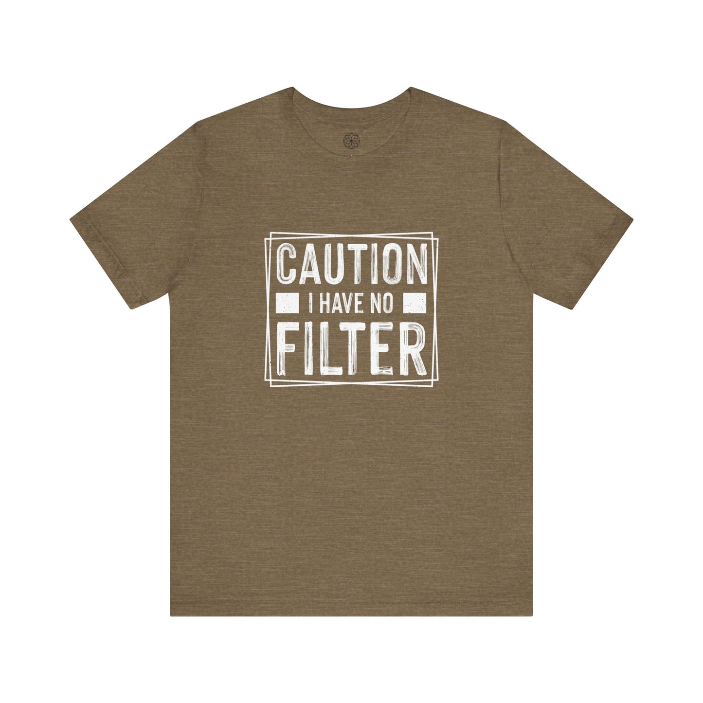 I Have No Filter T-Shirt