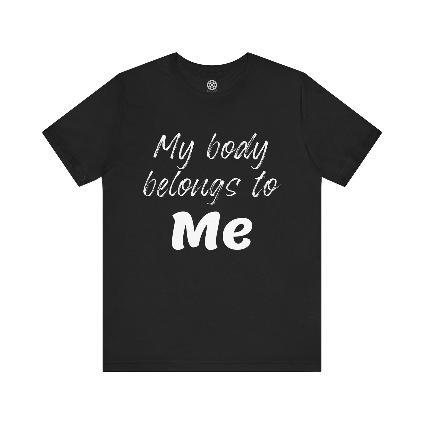 My Body Belongs to Me T-Shirt