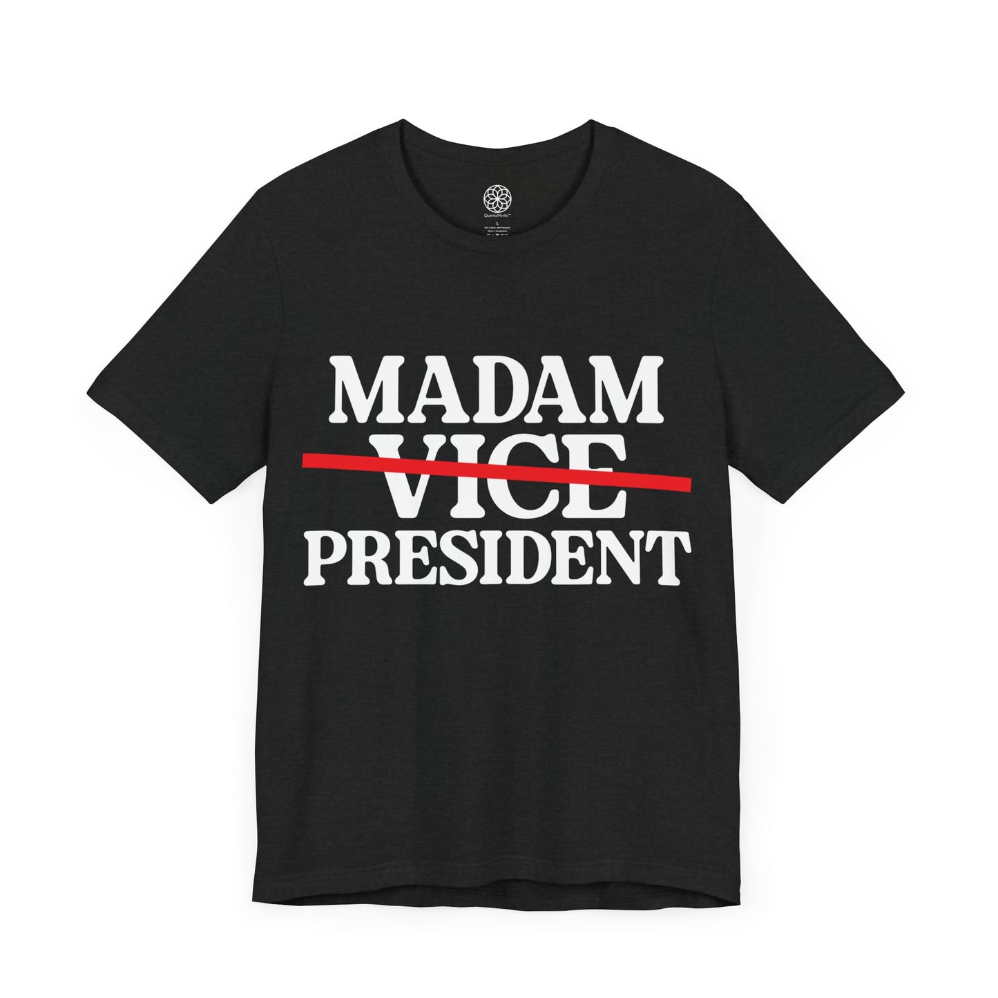 Madam President T-Shirt