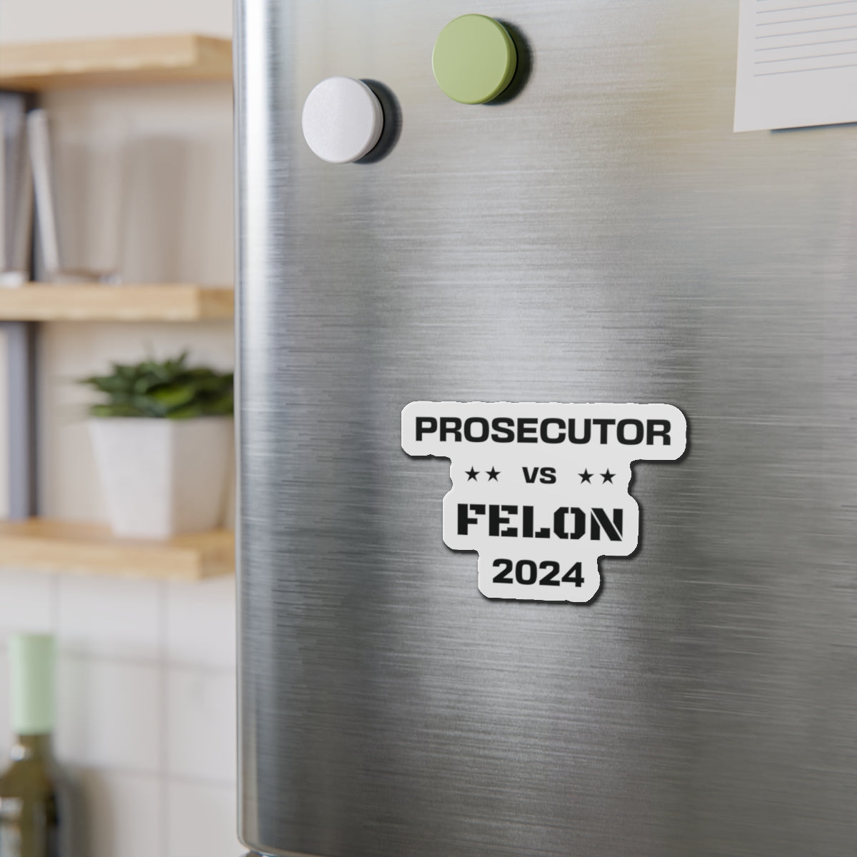 Prosecutor vs. Felon 2024 Magnet: A Bold Statement in a Pivotal Election