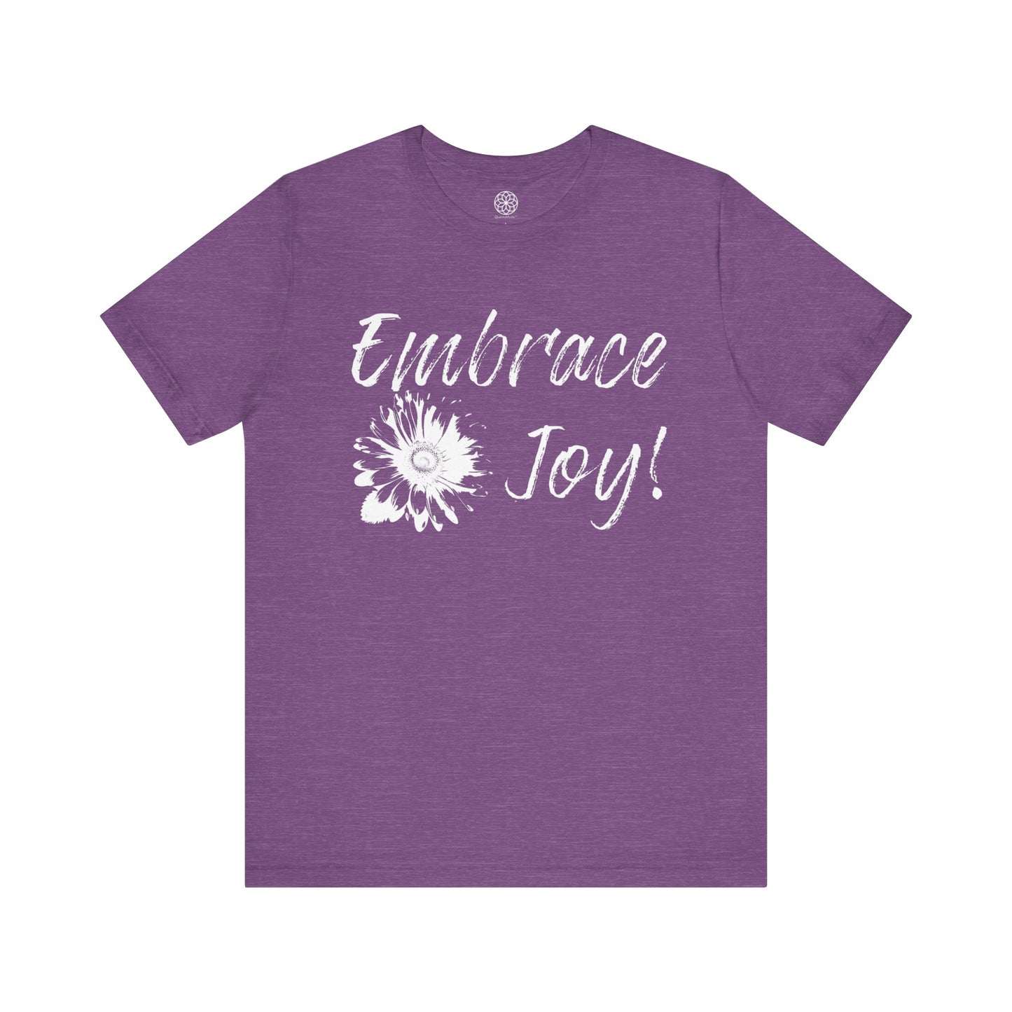 Embrace Joy T-Shirt