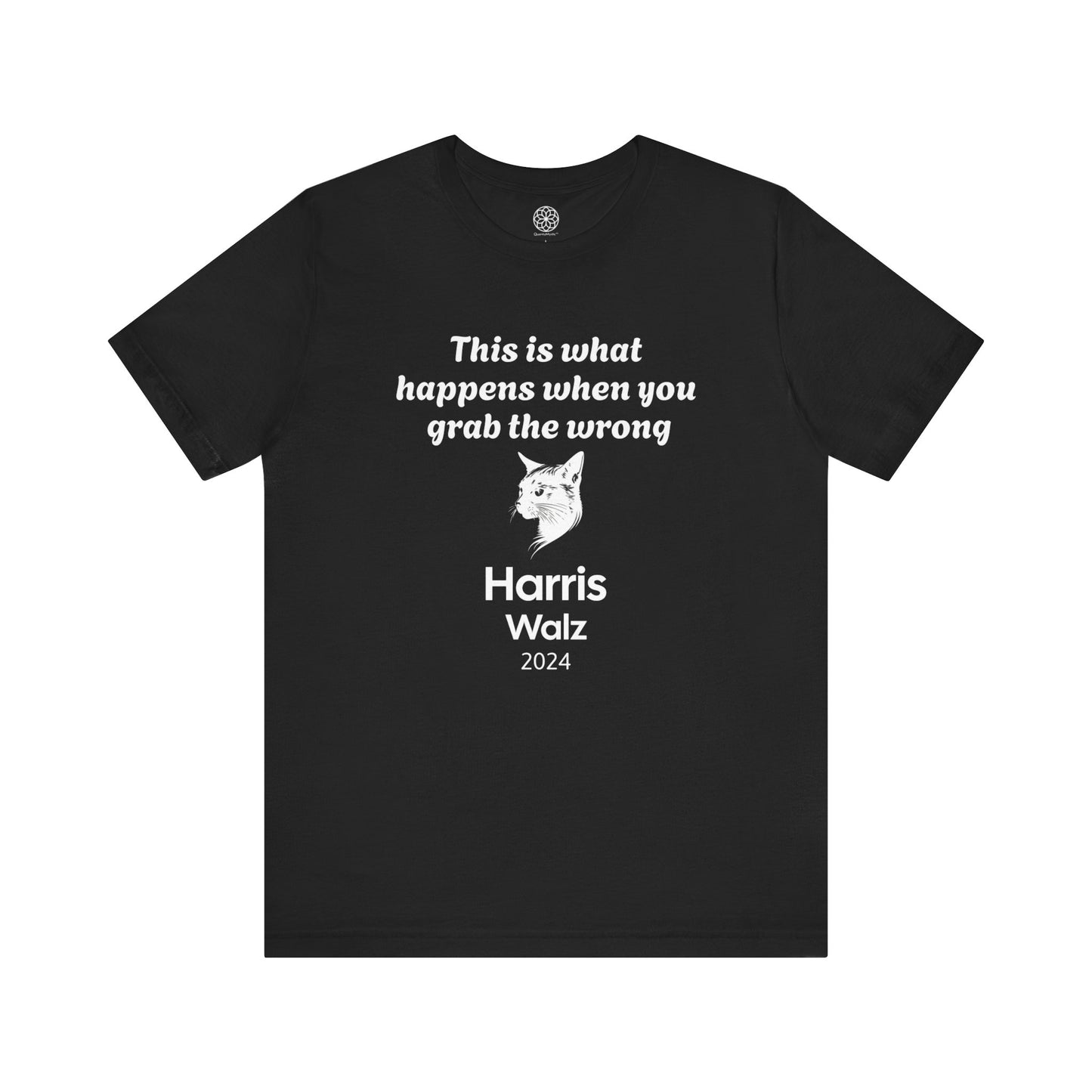 "This is What Happens When You Grab the Wrong P****" Harris Walz 2024 T-Shirt