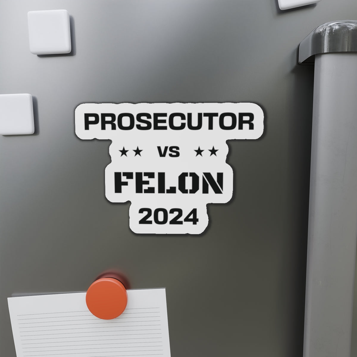 Prosecutor vs. Felon 2024 Magnet: A Bold Statement in a Pivotal Election