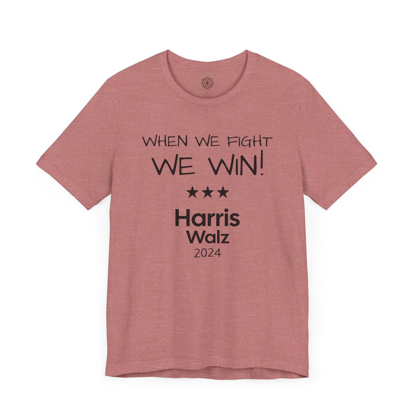 When We Fight, We Win! Harris Walz 2024 T-Shirt