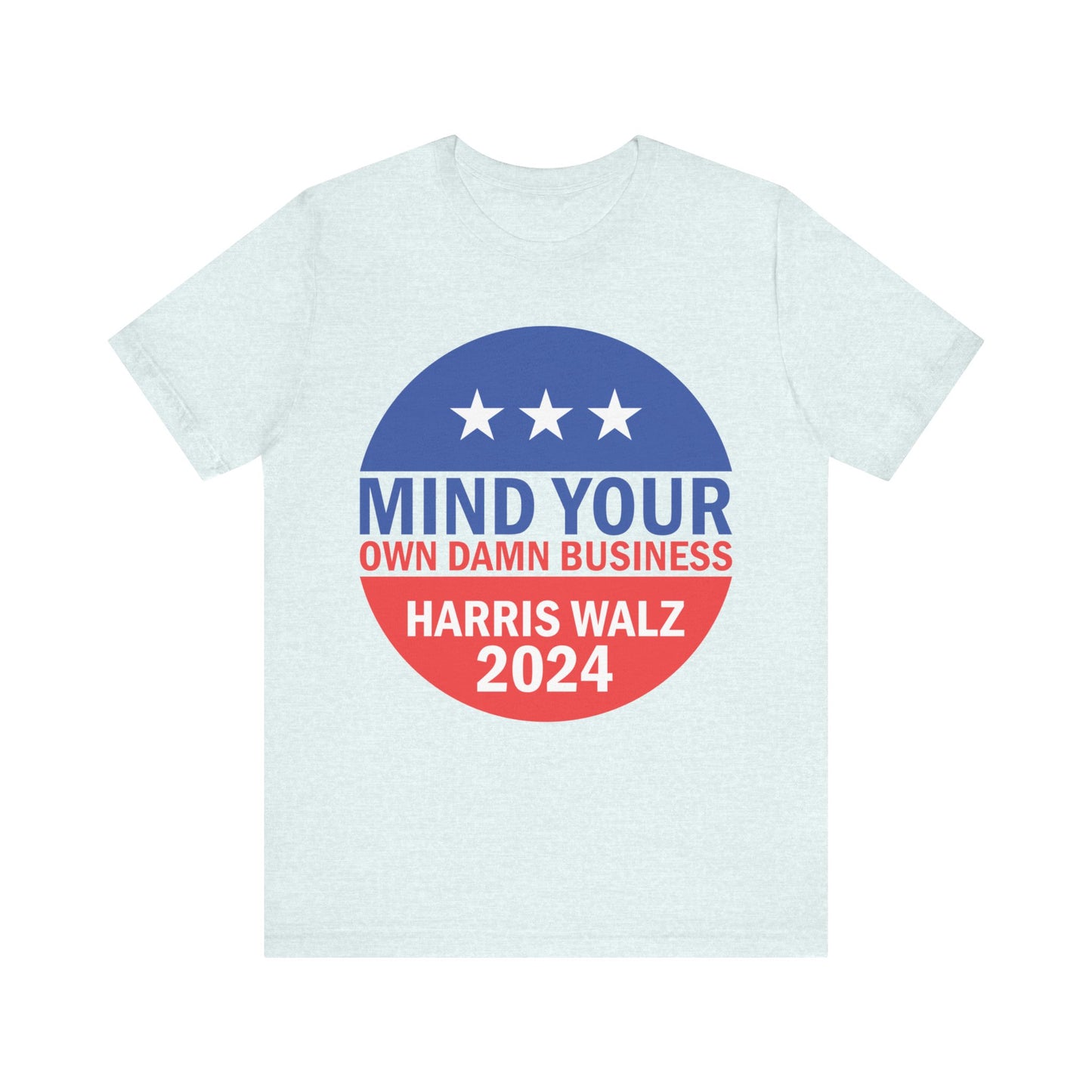 Mind Your Own Damn Business T-Shirt