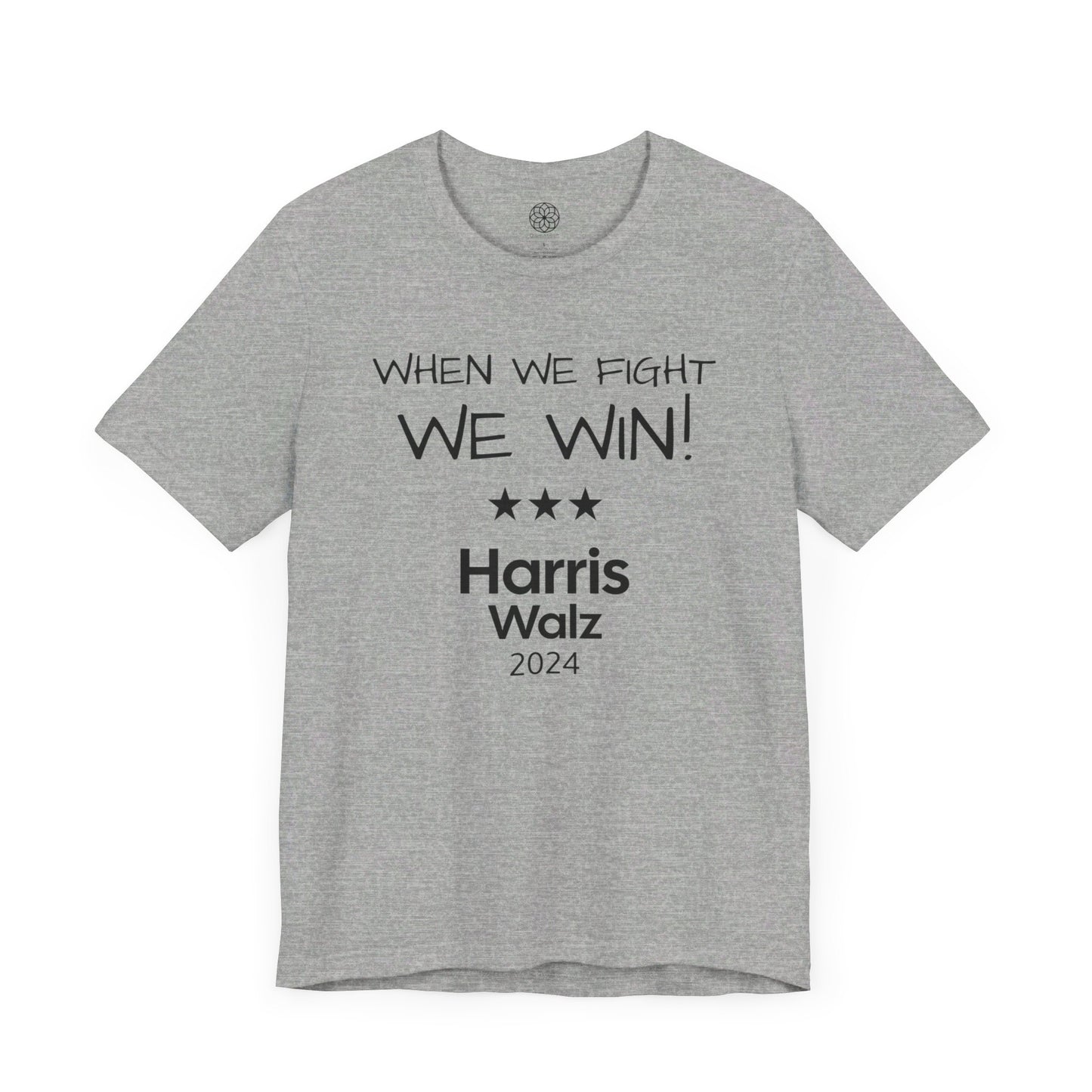 When We Fight, We Win! Harris Walz 2024 T-Shirt