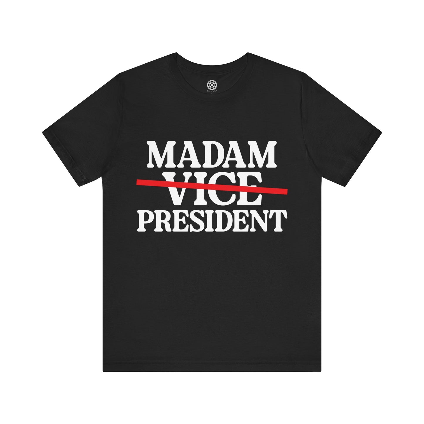 Madam President T-Shirt