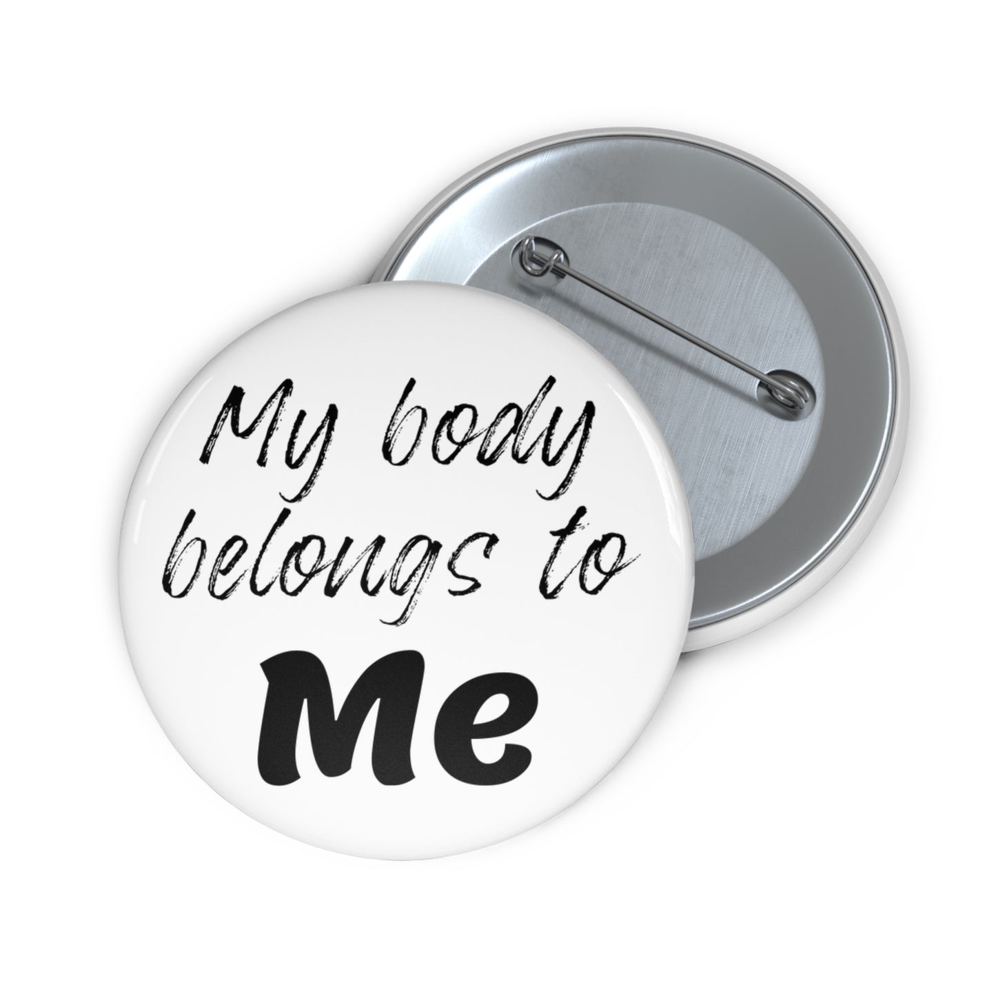 My Body Belongs to Me Pin Button