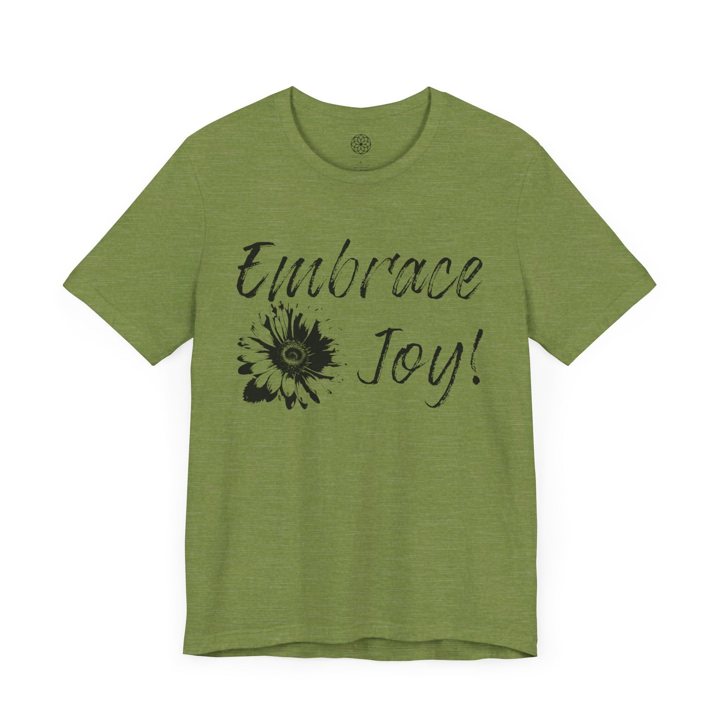 Embrace Joy T-Shirt