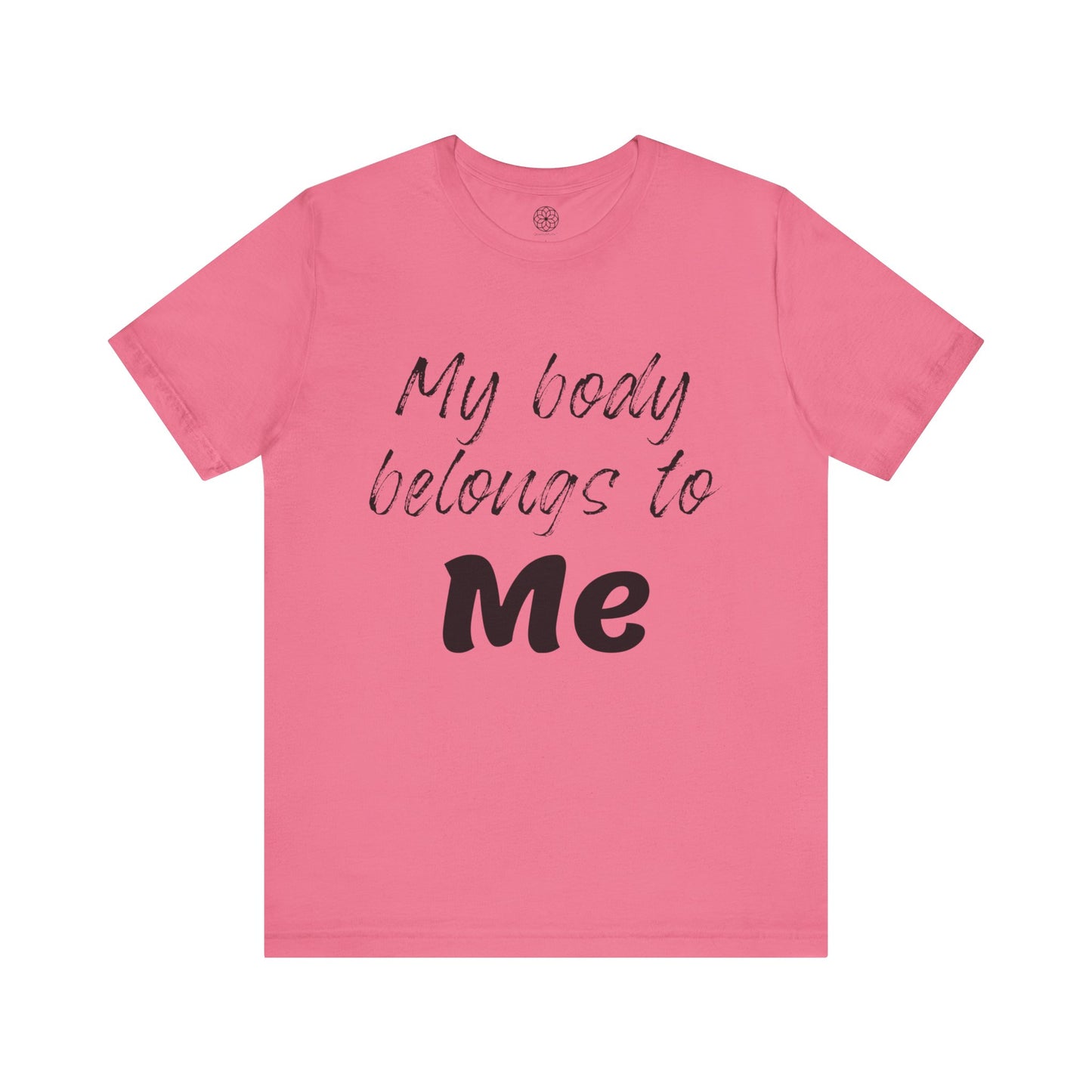 My Body Belongs to Me T-Shirt