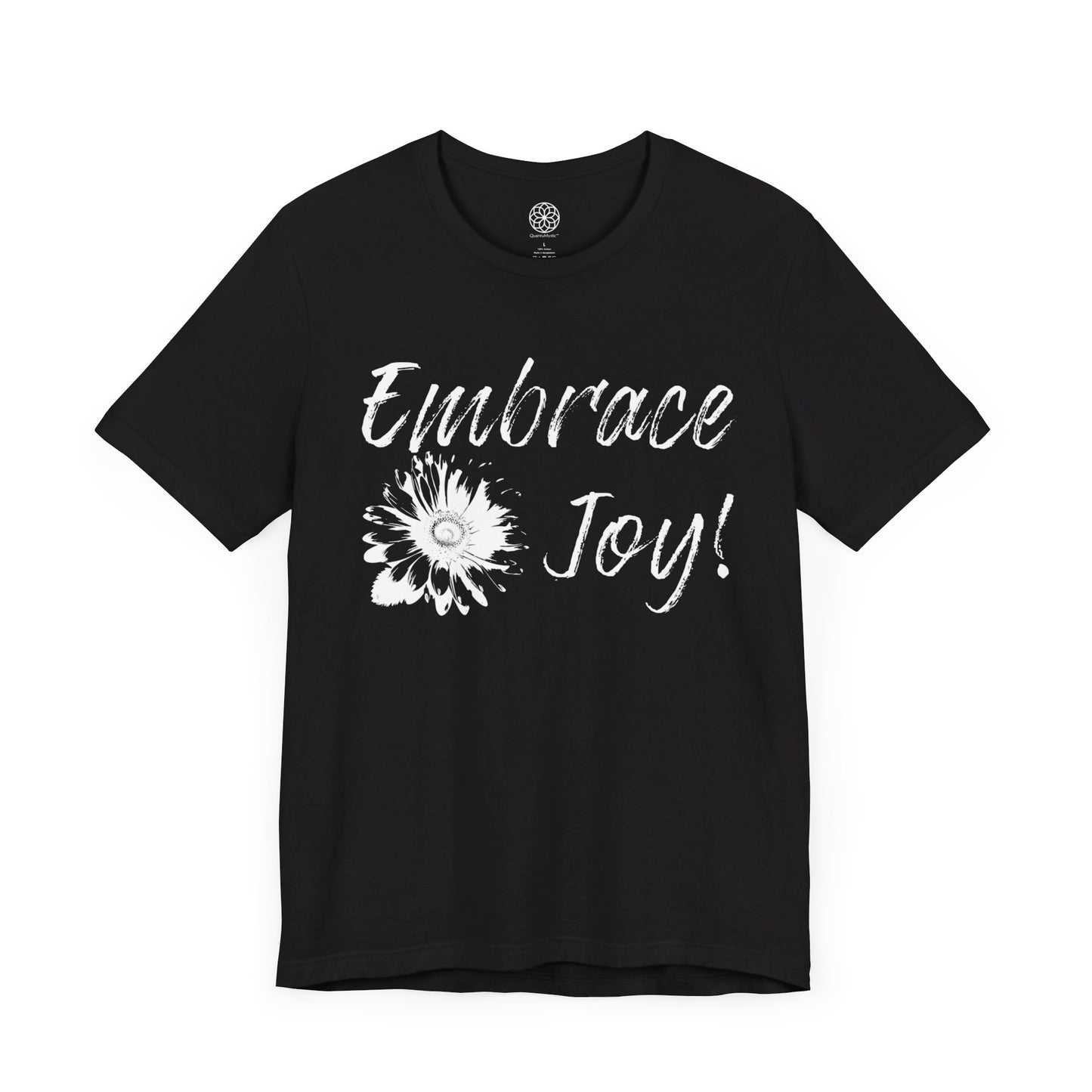 Embrace Joy T-Shirt