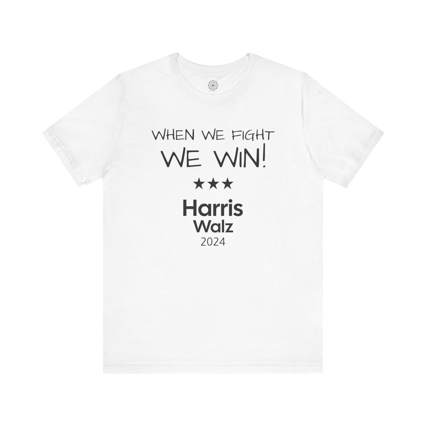 When We Fight, We Win! Harris Walz 2024 T-Shirt