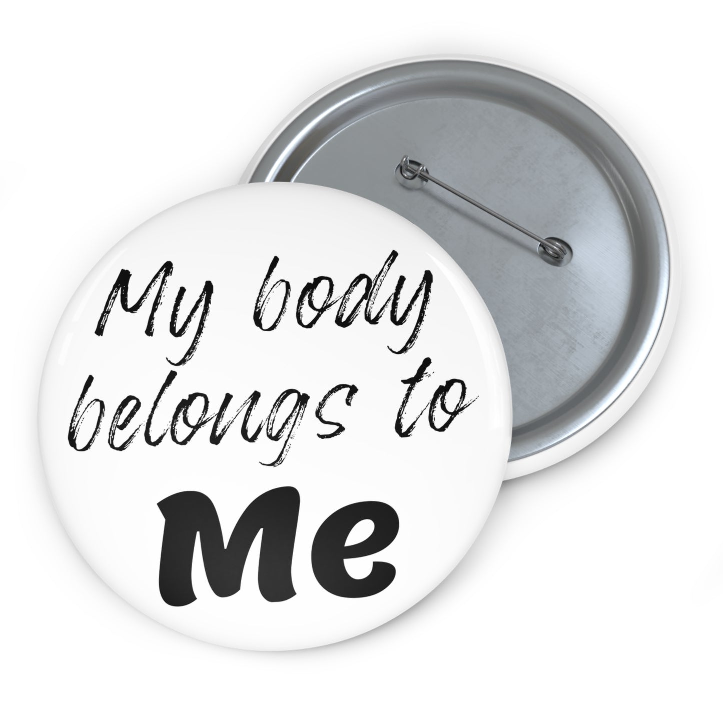 My Body Belongs to Me Pin Button