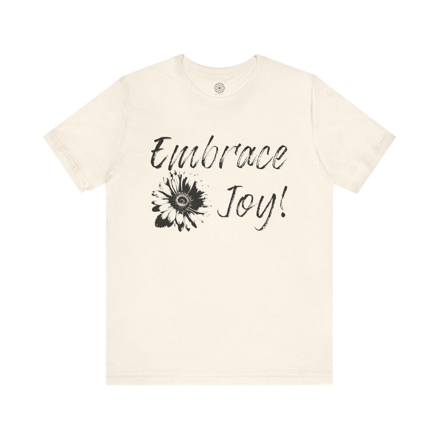 Embrace Joy T-Shirt