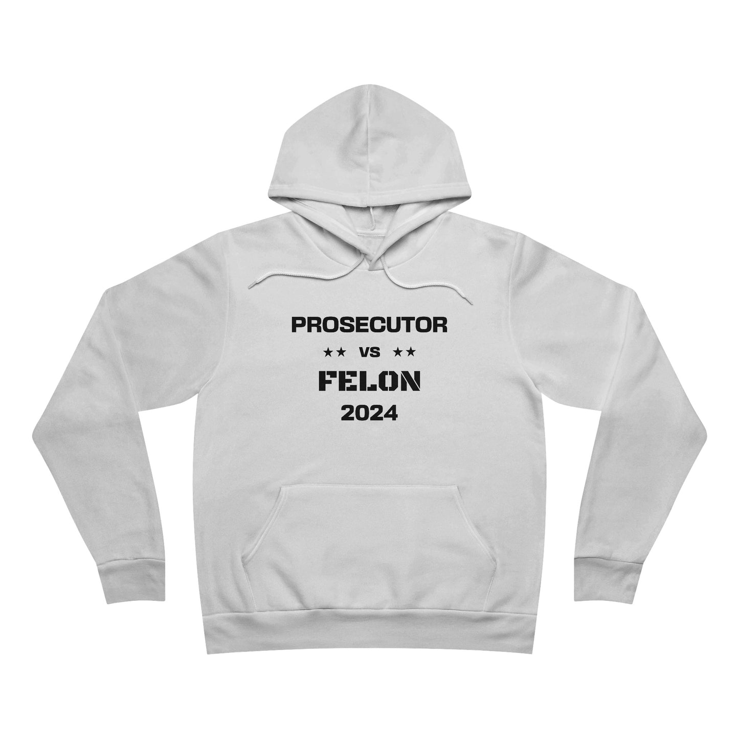 Prosecutor vs. Felon 2024 Hoodie: A Bold Statement for a Critical Election