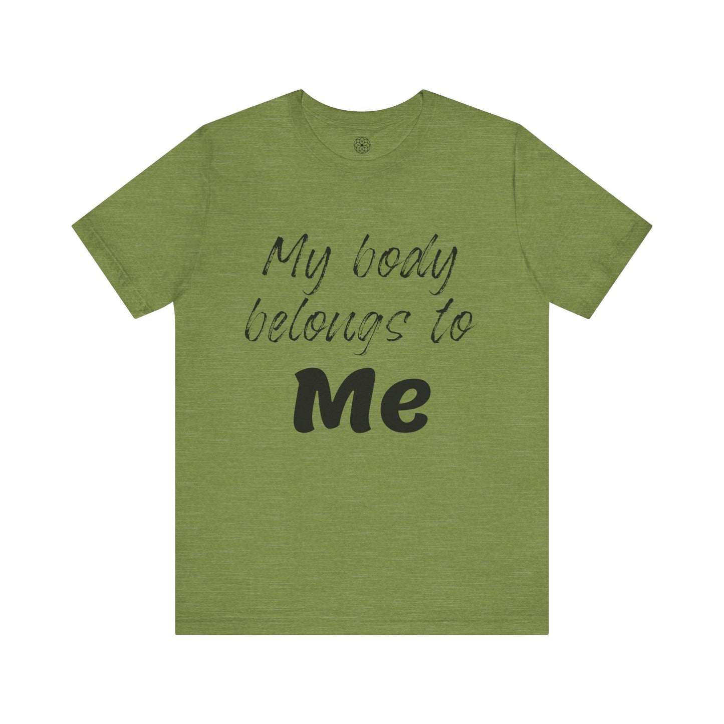 My Body Belongs to Me T-Shirt