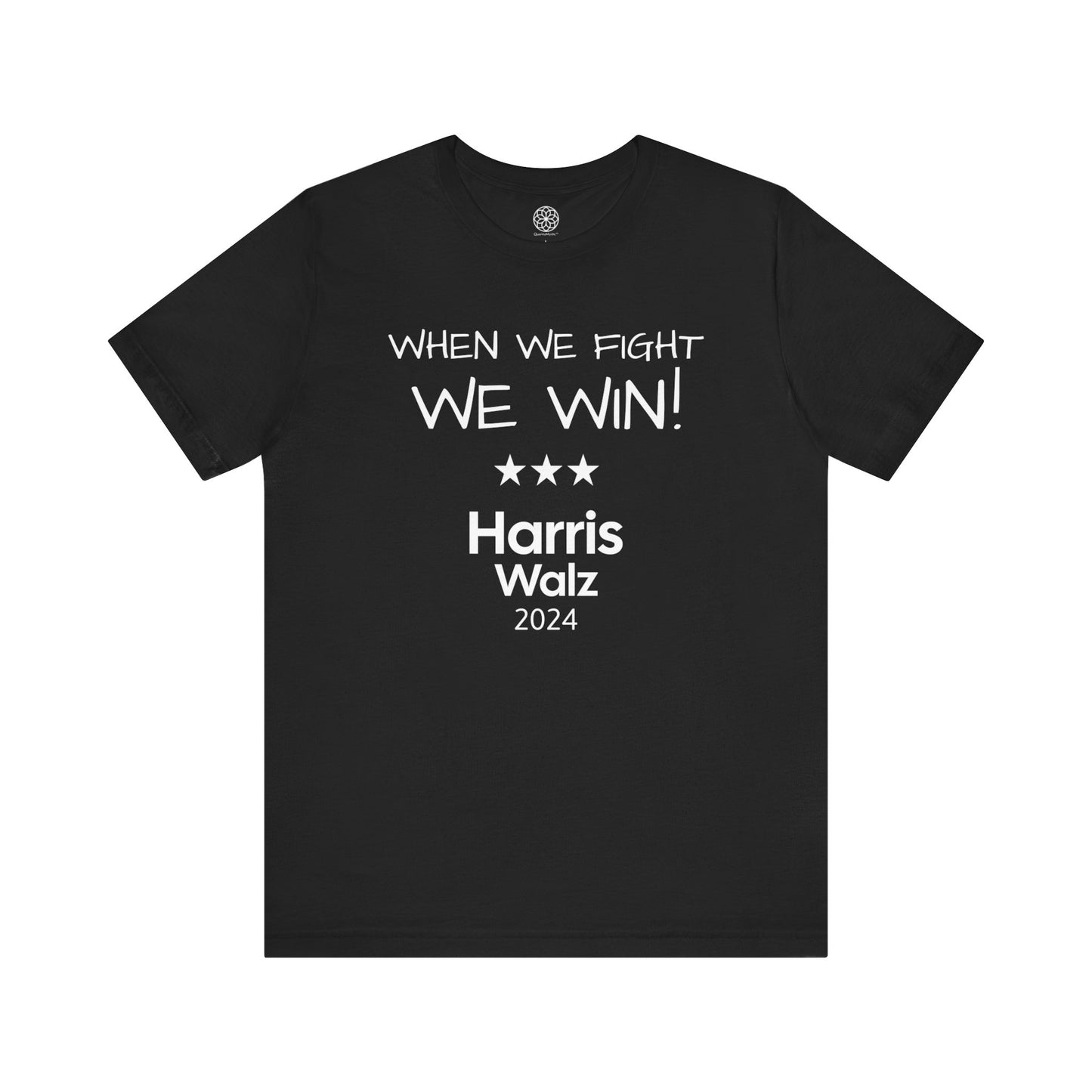 When We Fight, We Win! Harris Walz 2024 T-Shirt