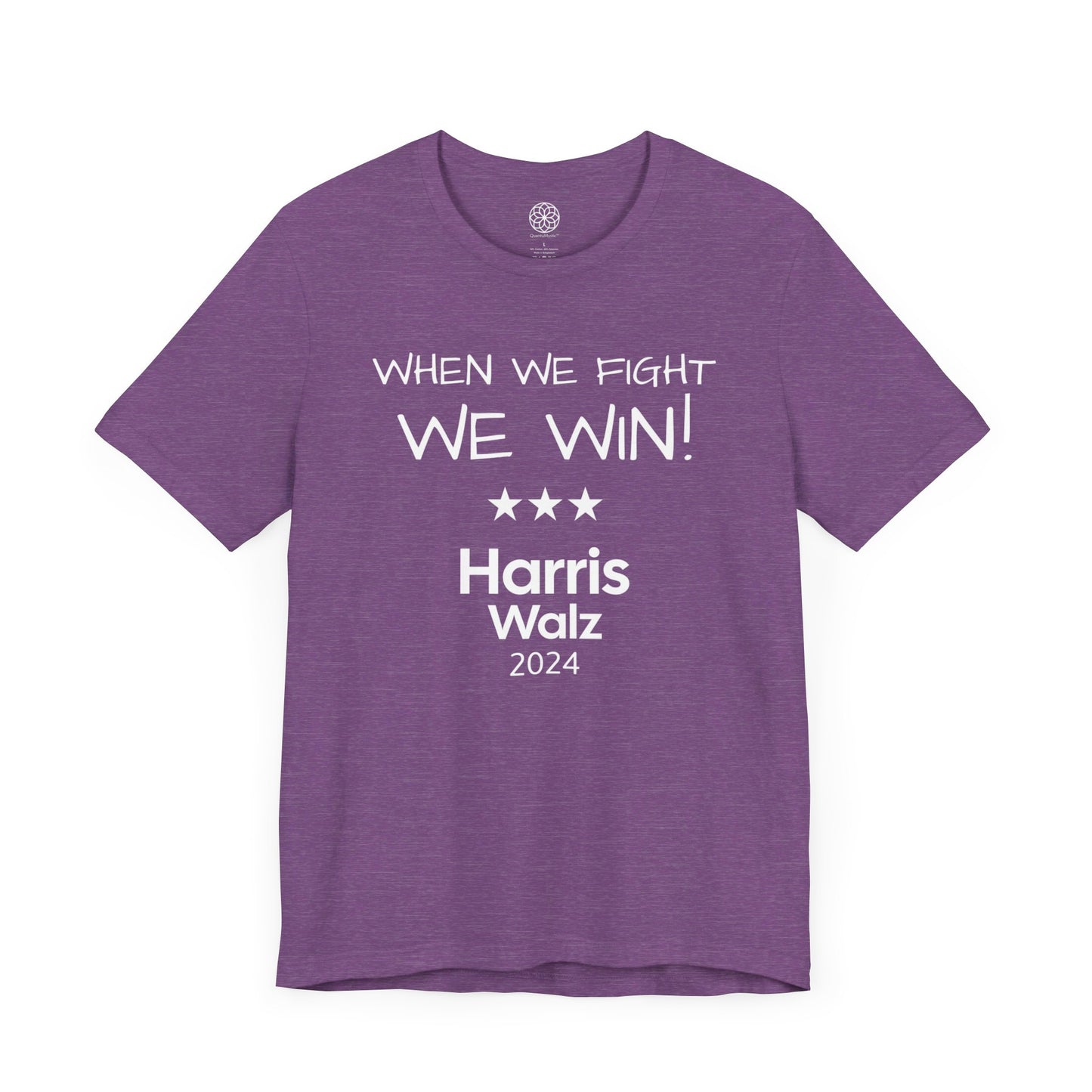 When We Fight, We Win! Harris Walz 2024 T-Shirt