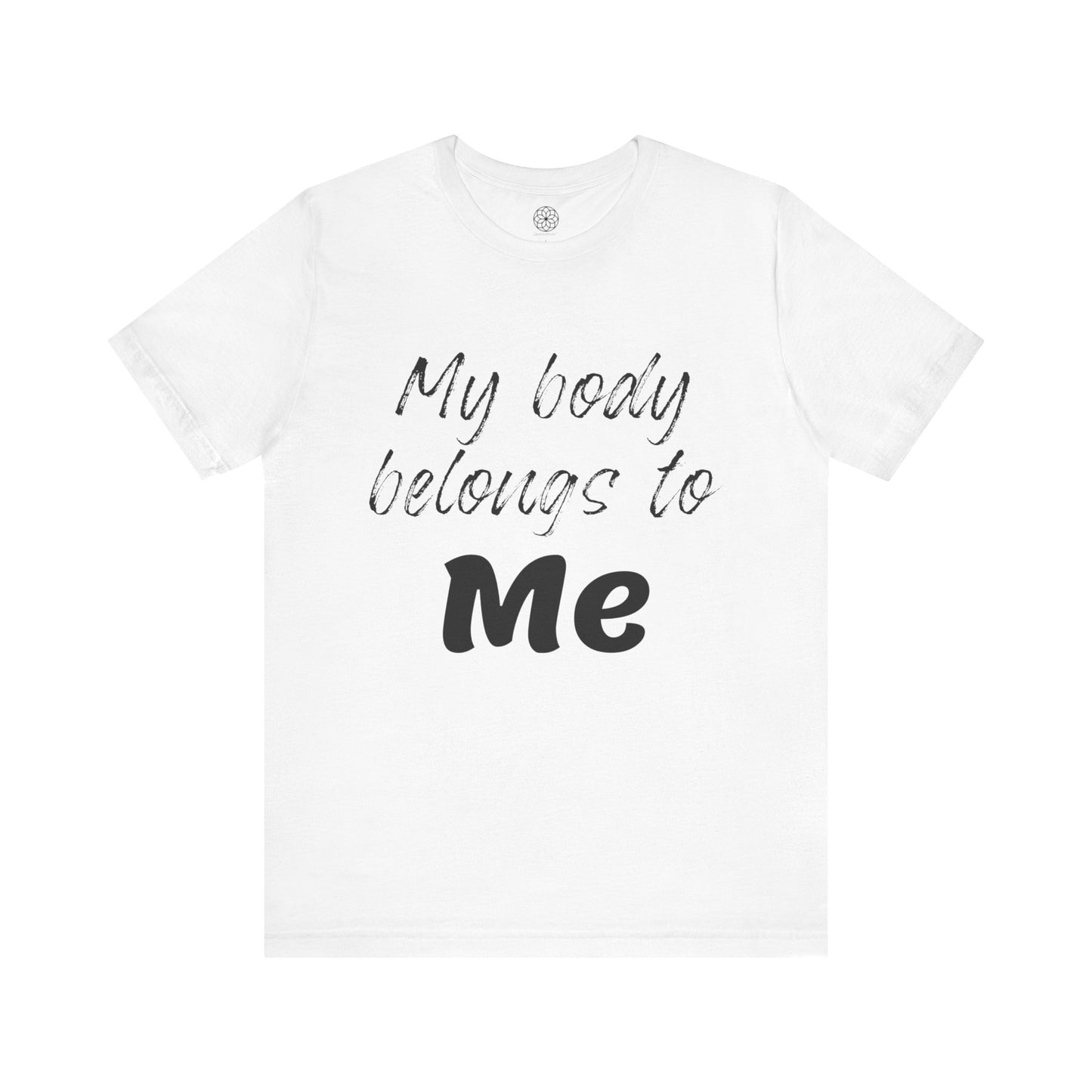 My Body Belongs to Me T-Shirt