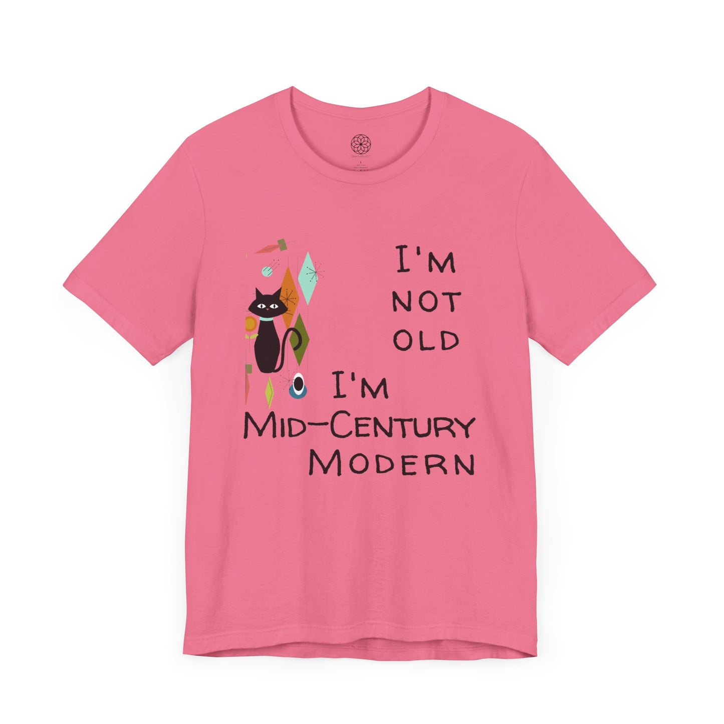 I'm Not Old, I'm Mid-Century Modern T-Shirt