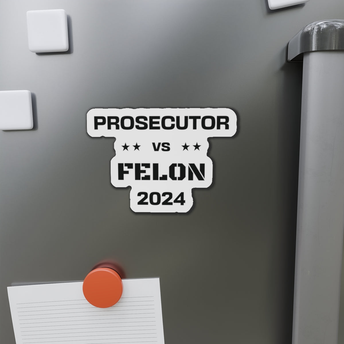 Prosecutor vs. Felon 2024 Magnet: A Bold Statement in a Pivotal Election