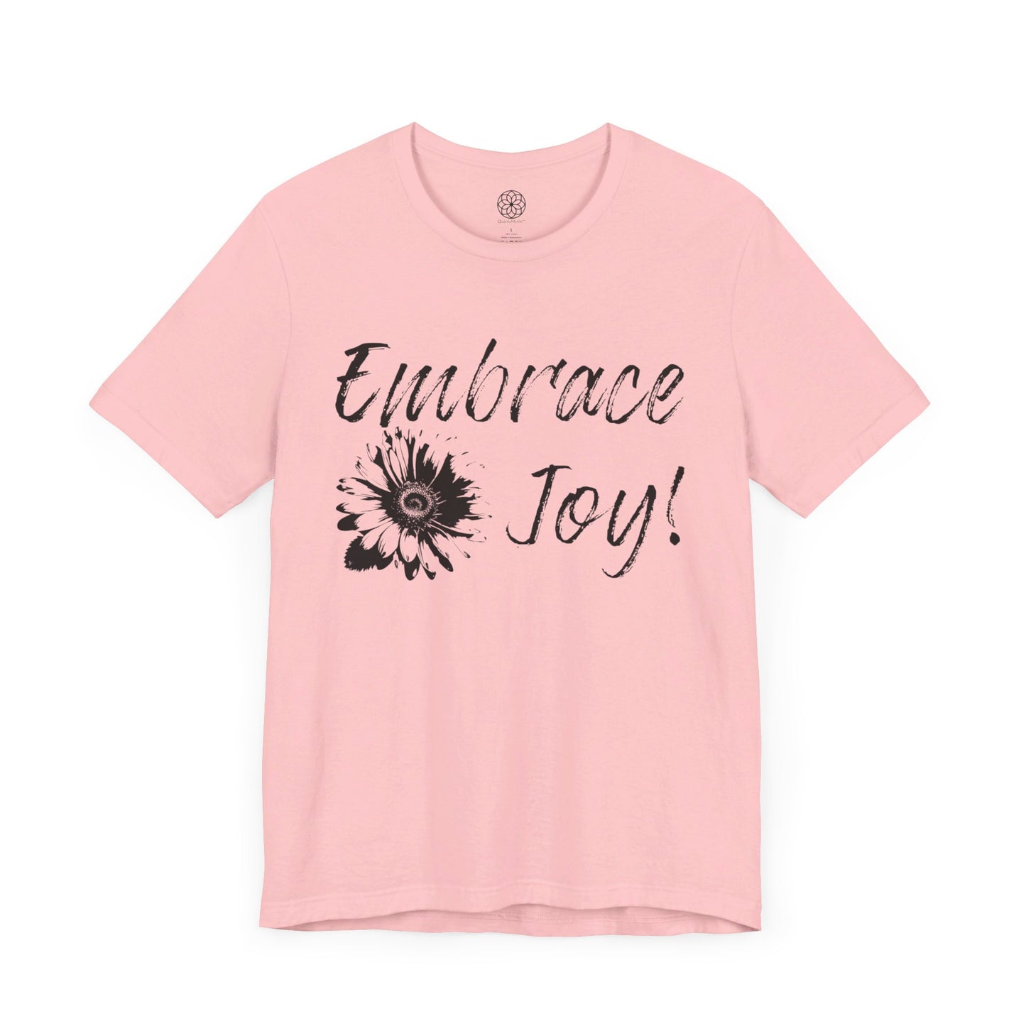 Embrace Joy T-Shirt