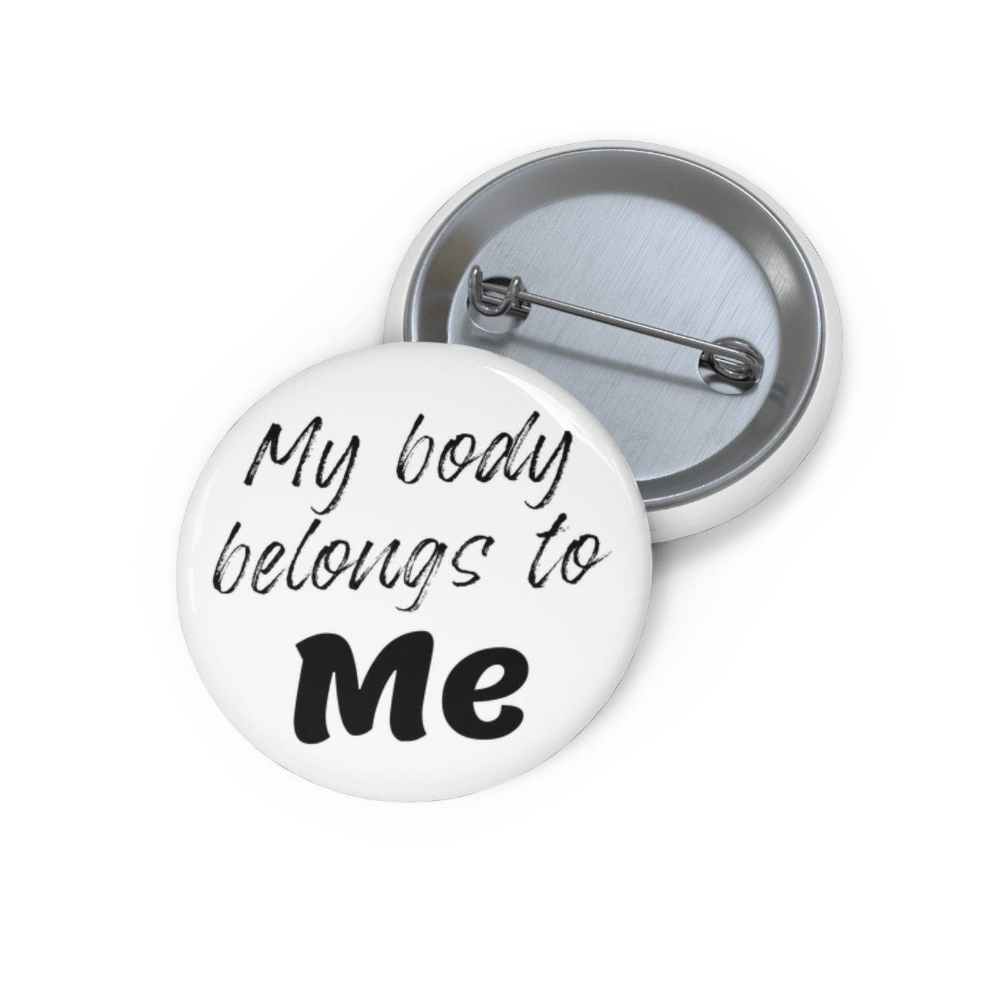 My Body Belongs to Me Pin Button