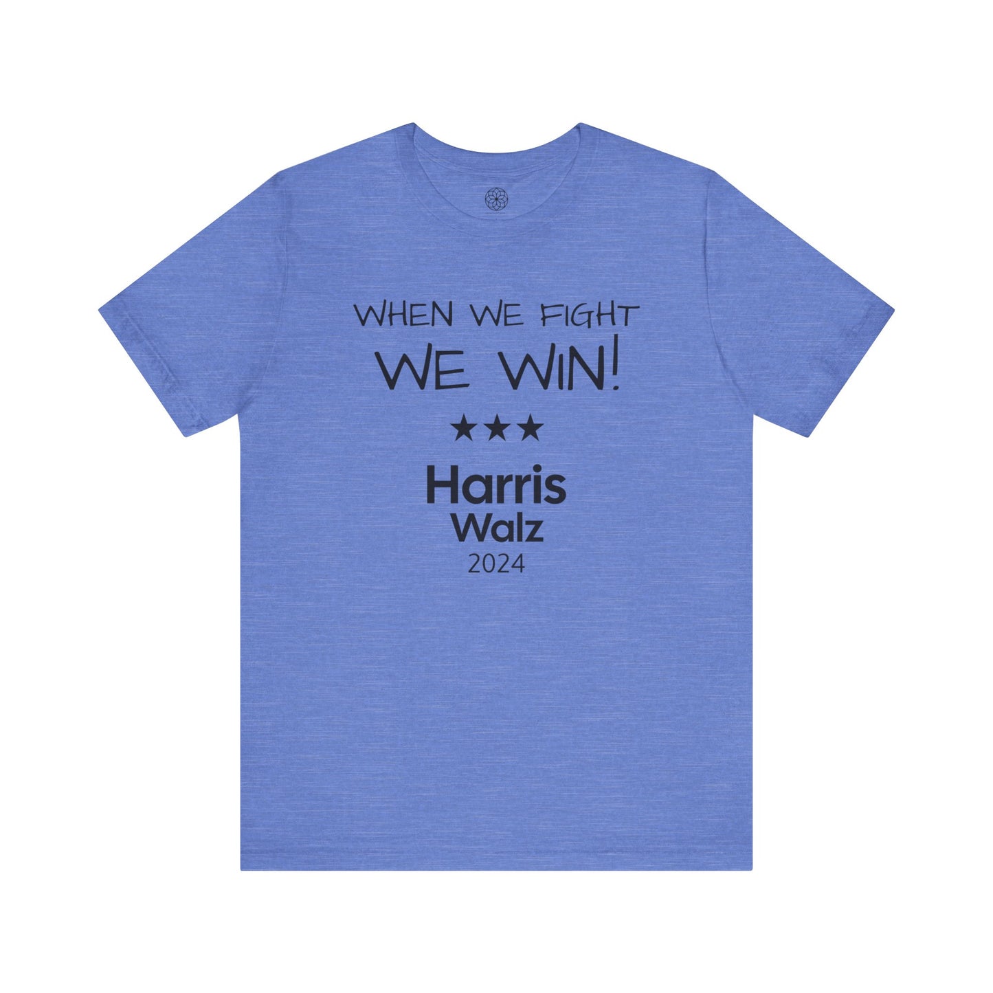 When We Fight, We Win! Harris Walz 2024 T-Shirt