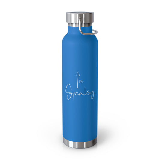 "I'm Speaking" Copper Vacuum Insulated Water Bottle 22oz - A Powerful Statement for a Critical Election