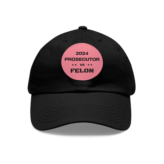 Prosecutor vs. Felon 2024 Hat: A Powerful Symbol for a Pivotal Election