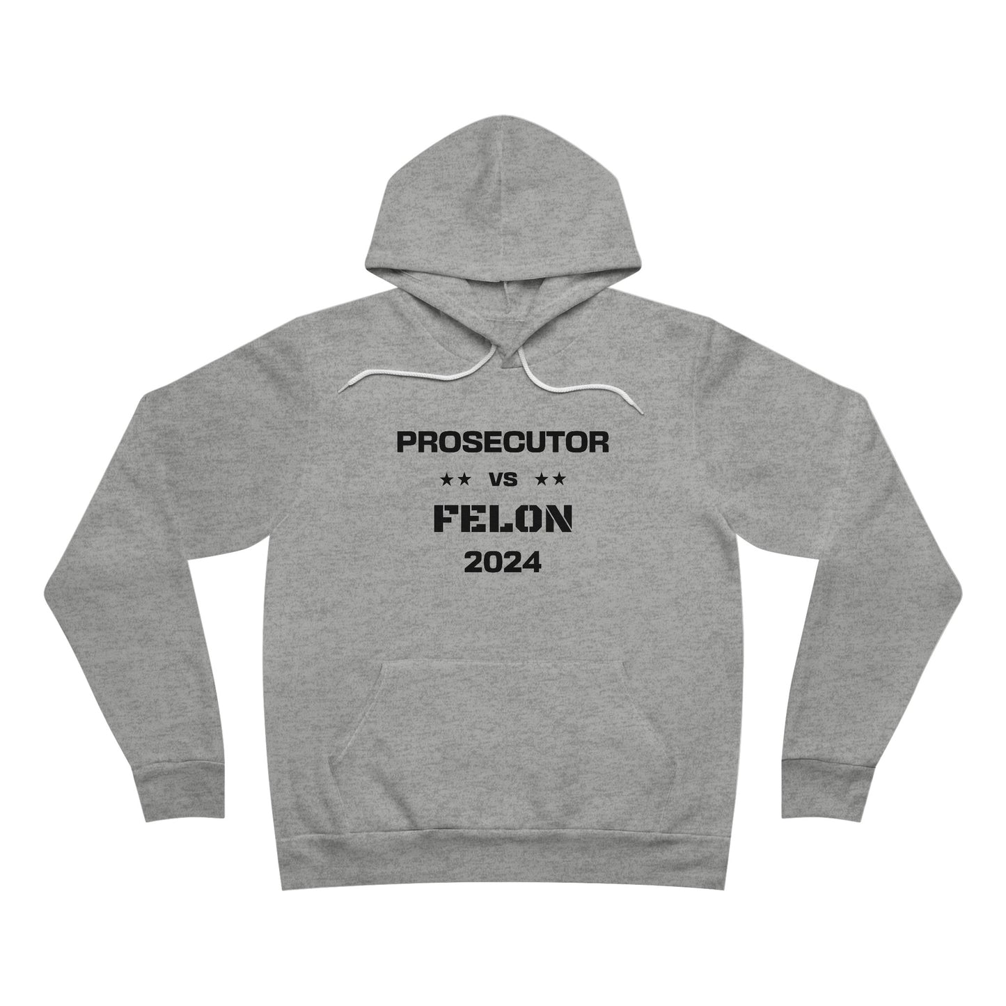 Prosecutor vs. Felon 2024 Hoodie: A Bold Statement for a Critical Election