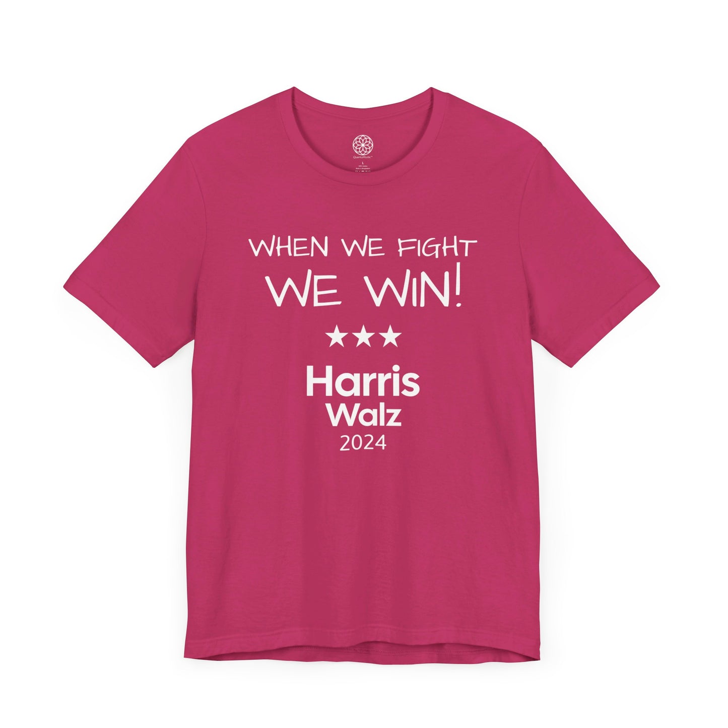 When We Fight, We Win! Harris Walz 2024 T-Shirt