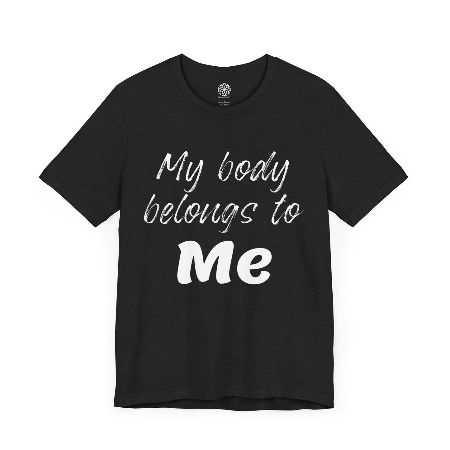 My Body Belongs to Me T-Shirt