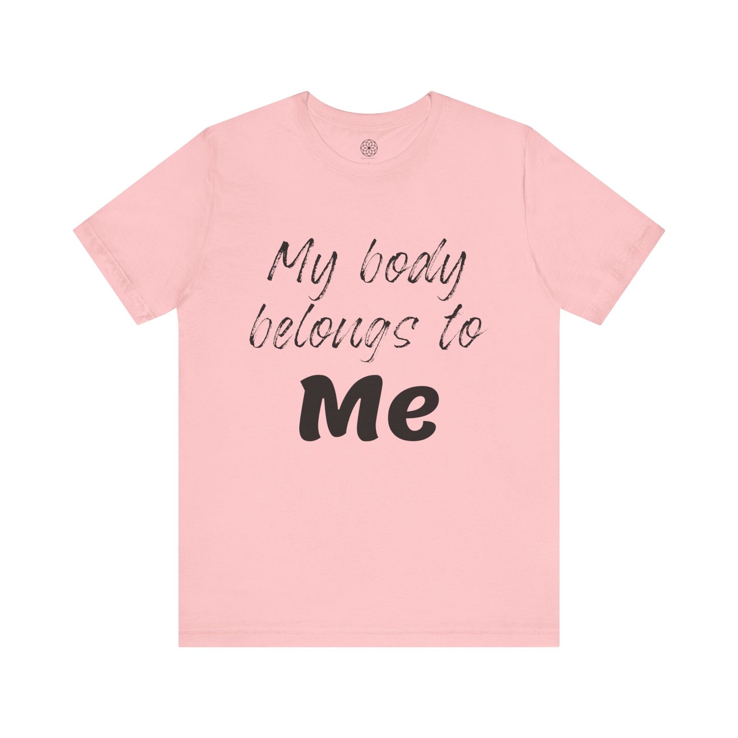 My Body Belongs to Me T-Shirt