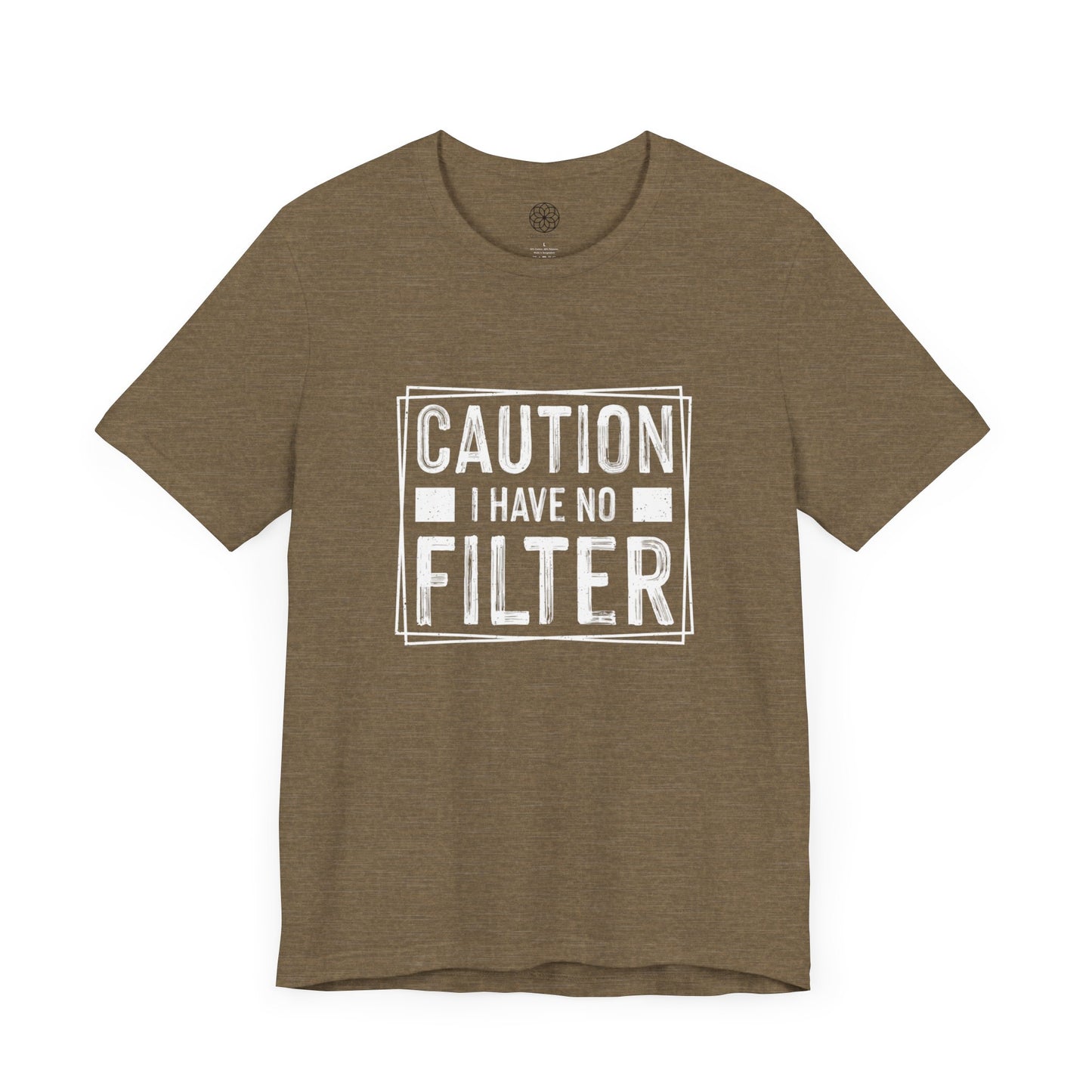 I Have No Filter T-Shirt