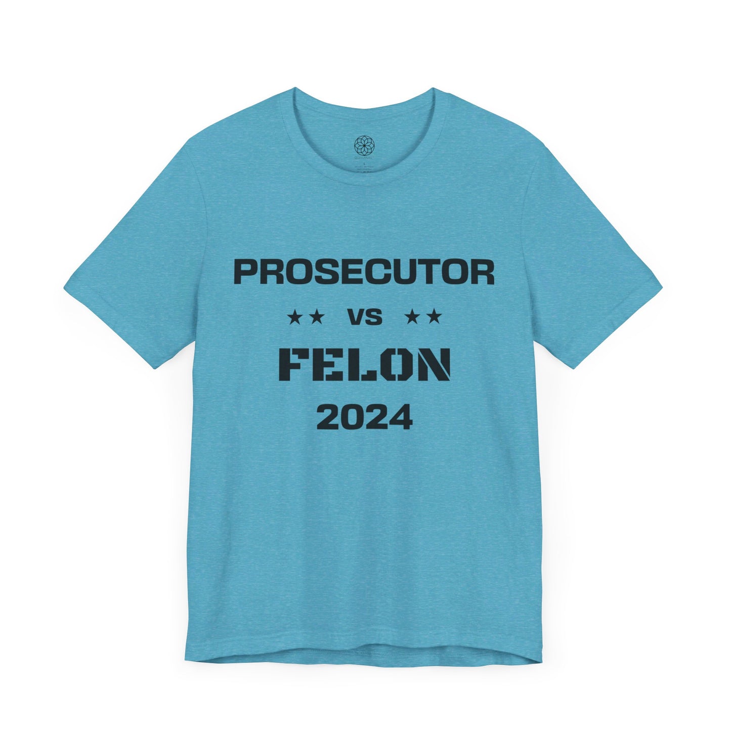 Prosecutor vs. Felon 2024 T-Shirt: A Powerful Statement for a Critical Election