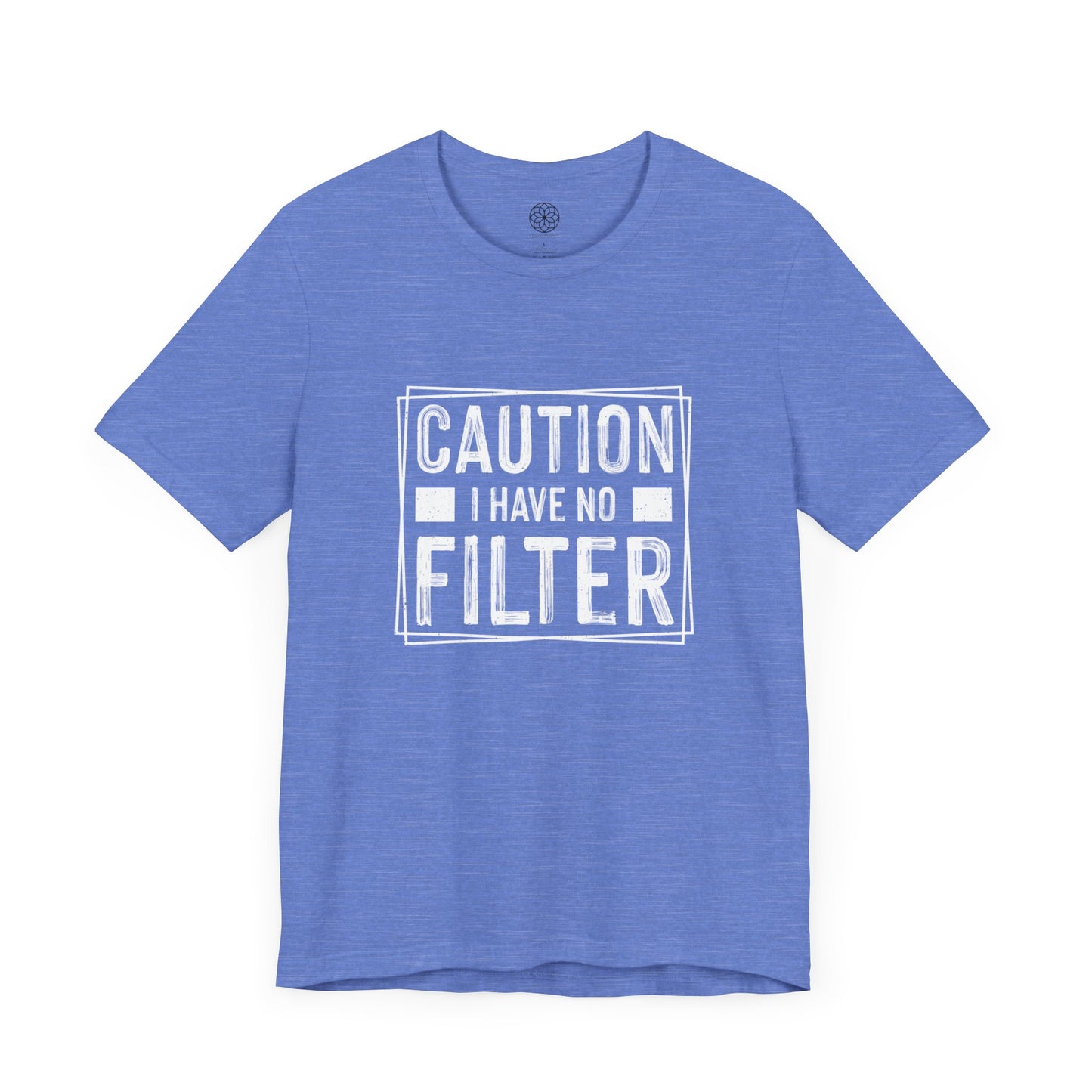 I Have No Filter T-Shirt