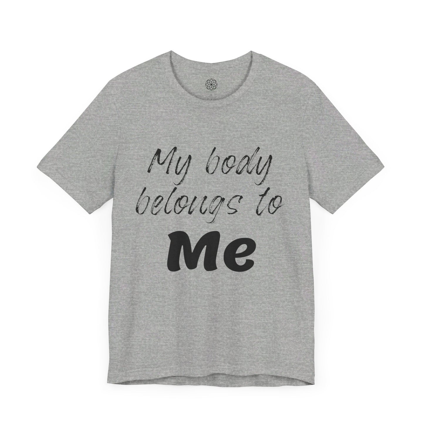 My Body Belongs to Me T-Shirt